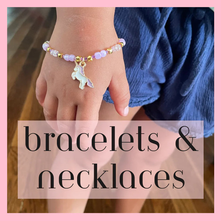 Bracelets & Necklaces