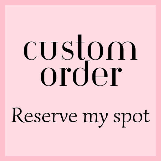 Custom Items - Reserve My Spot